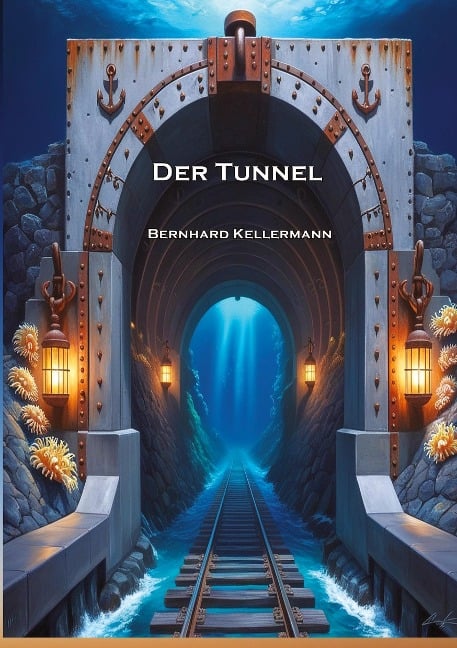 Der Tunnel - Bernhard Kellermann