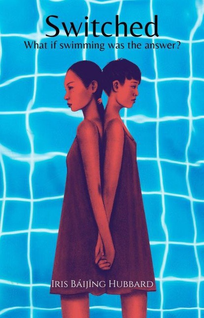 Switched - Iris Báijing Hubbard