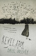Cover-Bild zum Titel 'Revelator' von 'Daryl Gregory'