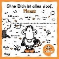 Ohne Dich ist alles doof, Mama - 