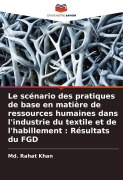 Cover-Bild zum Titel 'Le scénario des pratiques de base en matière de ressources humaines dans l'industrie du textile et de l'habillement : Résultats du FGD' von 'Md. Rahat Khan'