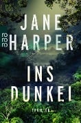 Ins Dunkel - Jane Harper