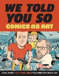 Cover-Bild zum Titel 'We Told You So' von 'Tom Spurgeon, Michael Dean'