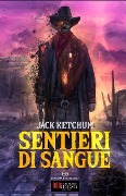 Sentieri di Sangue - Jack Ketchum