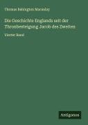 Cover-Bild zum Titel 'Die Geschichte Englands seit der Thronbesteigung Jacob des Zweiten' von 'Thomas Babington Macaulay'