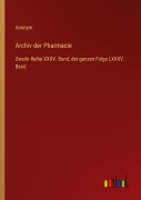 Cover-Bild zum Titel 'Archiv der Pharmacie' von 'Anonym'