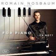 Cover-Bild zum Titel 'or Piano . or not?' von 'Romain Nosbaum'