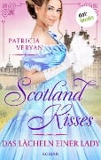 Scotland Kisses - Das Lächeln einer Lady - Patricia Veryan