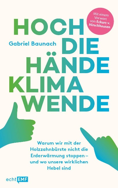 Hoch die Hände, Klimawende! - Gabriel Baunach