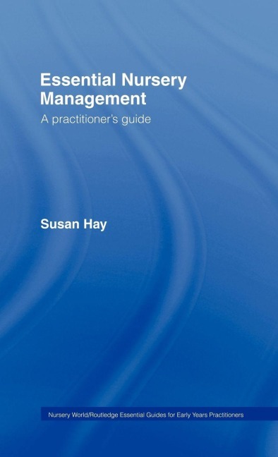 Essential Nursery Management - Susan Hay