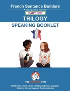 FRENCH SENTENCE BUILDERS TRILOGY PART 1 - A SPEAKING BOOKLET - Dylan Viñales, Gianfranco Conti