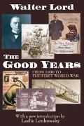 Cover-Bild zum Titel 'The Good Years' von 'Harold D. Lasswell'