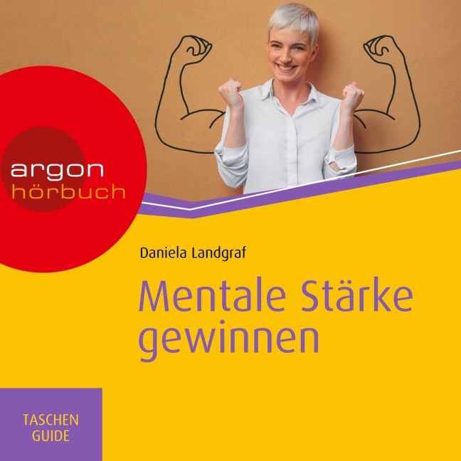 Mentale Stärke gewinnen - Daniela Landgraf