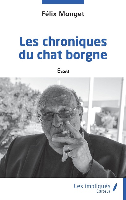 Les chroniques du chat borgne - Monget