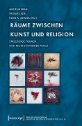 Räume zwischen Kunst und Religion - 