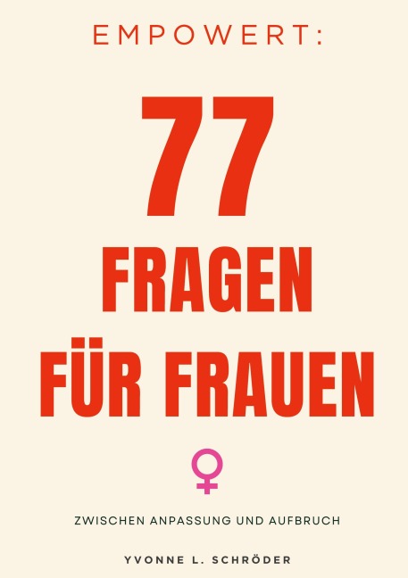Empowert: 77 Fragen für Frauen - Yvonne L. Schröder