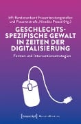 Cover-Bild zum Titel 'Geschlechtsspezifische Gewalt in Zeiten der Digitalisierung' von ''