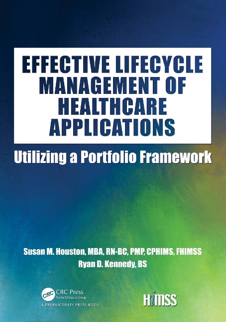 Effective Lifecycle Management of Healthcare Applications - Susan Houston, Ryan Kennedy