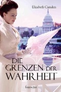 Cover-Bild zum Titel 'Die Grenzen der Wahrheit' von 'Elizabeth Camden'