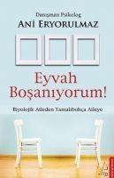 Eyvah Bosaniyorum - Ani Eryorulmaz