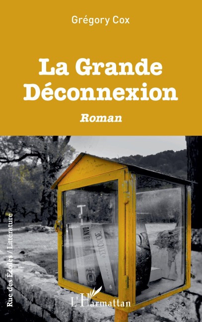 La Grande Déconnexion - Grégory Cox