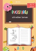 Buchstaben schreiben lernen - Spielerisch zum Schreiberfolg! - Bea Kors
