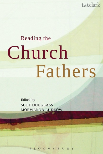 Reading the Church Fathers - 