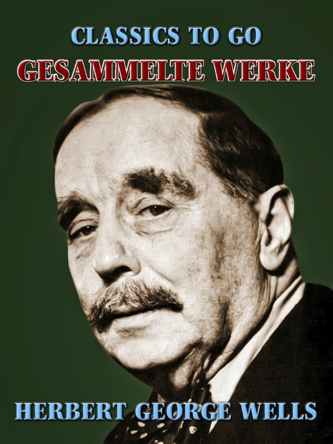 Gesammelte Werke - Herbert George Wells