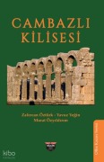 Cover-Bild zum Titel 'Cambazli Kilisesi;Olba Kazisi Serisi' von 'Zafercan Öztürk, Yavuz Yegin, Murat Özyildirim'