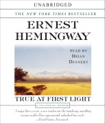 Cover-Bild zum Titel 'True at First Light' von 'Ernest Hemingway'