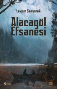 Cover-Bild zum Titel 'Alacagöl Efsanesi' von 'Levent Senyürek'