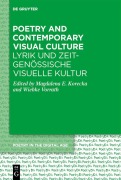 Cover-Bild zum Titel 'Poetry and Contemporary Visual Culture / Lyrik und zeitgenössische Visuelle Kultur' von ''