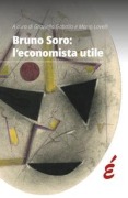 Cover-Bild zum Titel 'Bruno Soro: l'economista utile' von ''