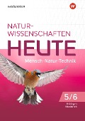 Naturwissenschaften Heute 5 / 6. Arbeitsheft. Für Gymnasien in Thüringen - 