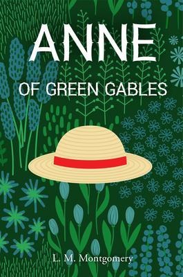 Anne of Green Gables - L. M. Montgomery