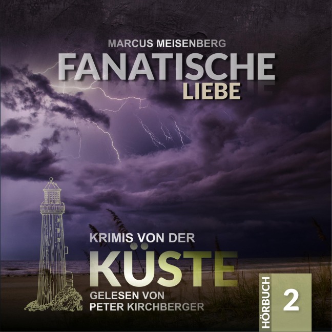 Fanatische Liebe - Marcus Meisenberg