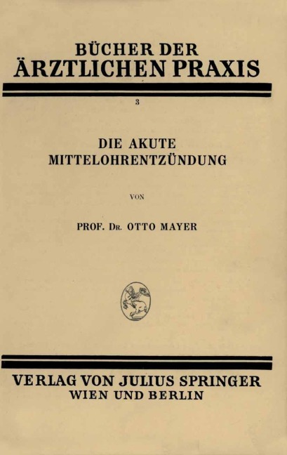 Die Akute Mittelohrentzündung - Otto Mayer