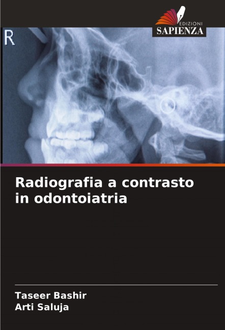 Radiografia a contrasto in odontoiatria - Taseer Bashir, Arti Saluja