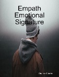 Cover-Bild zum Titel 'Empath Emotional Signature' von 'Stephen Ebanks'