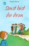 Sonst bist du dran - Renate Welsh