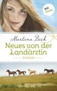 Cover-Bild zum Titel 'Neues von der Landärztin' von 'Martina Bick'