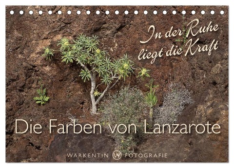 Die Farben von Lanzarote - In der Ruhe liegt die Kraft (Tischkalender 2025 DIN A5 quer), CALVENDO Monatskalender - Karl H. Warkentin