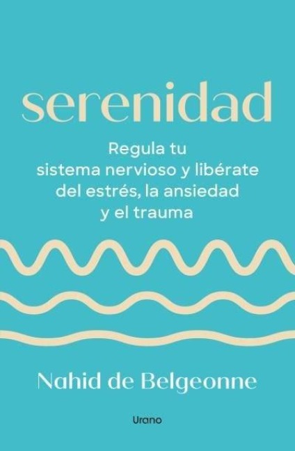 Serenidad - Nahid de Belgeonne