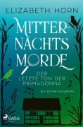 Cover-Bild zum Titel 'Mitternachtsmorde - Der letzte Ton der Primadonna' von 'Elizabeth Horn'