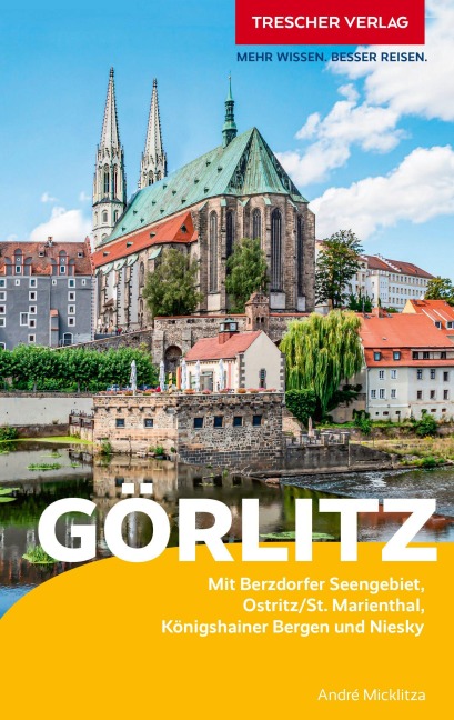TRESCHER Reiseführer Görlitz - André Micklitza