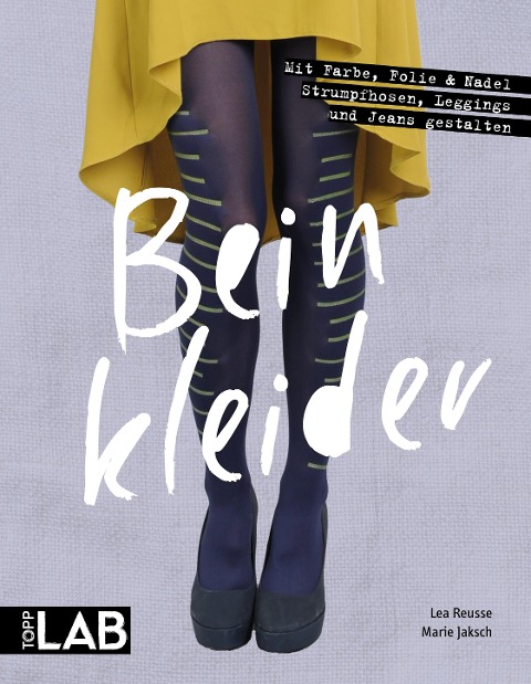Beinkleider - Lea Reusse, Marie Jaksch
