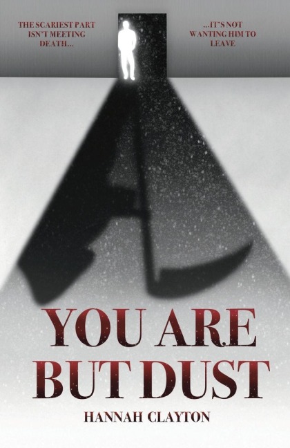 You are but Dust - Hannah Clayton