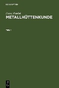 Cover-Bild zum Titel 'Metallhüttenkunde' von 'Franz Pawlek'
