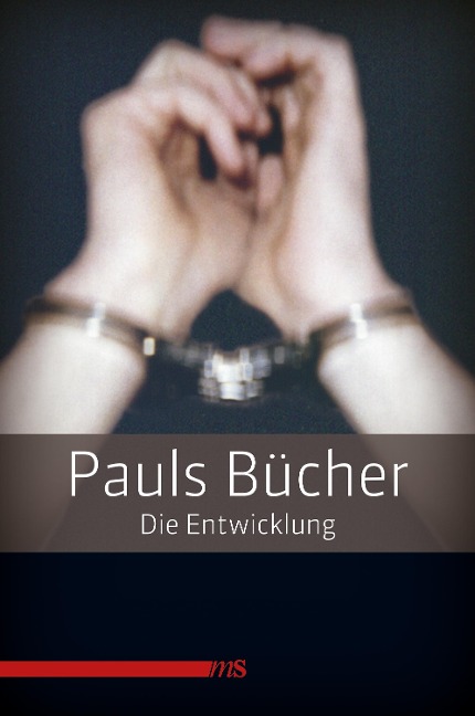 Pauls Bücher / Pauls Bücher Bd. 1: Die Entwicklung - Paul