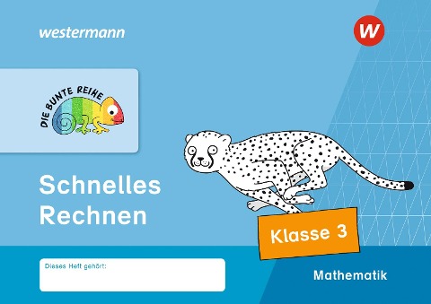 DIE BUNTE REIHE - Mathematik. Schnelles Rechnen, Klasse 3 - 